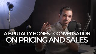 Brutally HONEST Conversation on PRICING and SALES That Every Photographer Needs to Hear screenshot 2