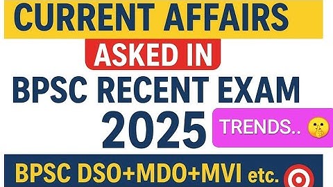 Current Affairs Asked in Recent BPSC Exam  In English | BPSC DSO+MDO+MVI+AE | 71st BPSC| PMW PCS 