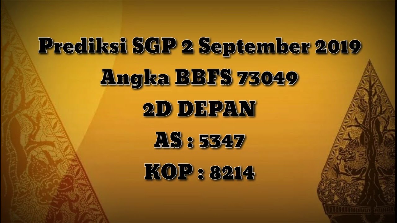 RAMALAN ANGKA JITU SGP HARI INI SENIN 2 SEPTEMBER 2019 YouTube