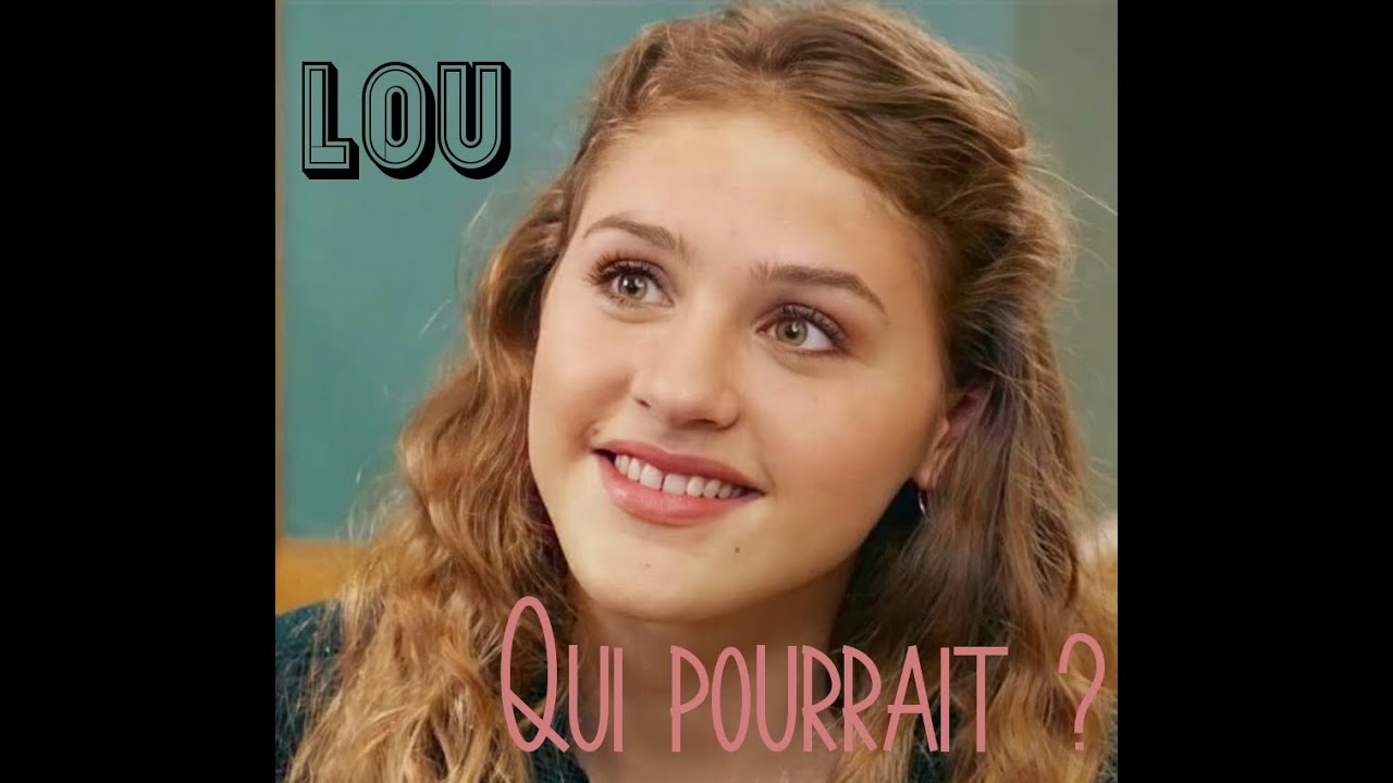lou-qui-pourrait-youtube