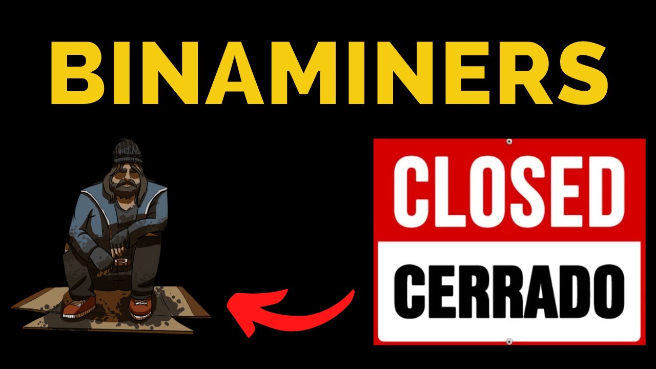 BINAMINERS HA CERRADO Y TU HAS PERDIDO DINERO