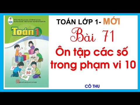 Toán 1: Ôn tập các số trong phạm vi 10