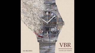 Vbr - Dans Les Temps