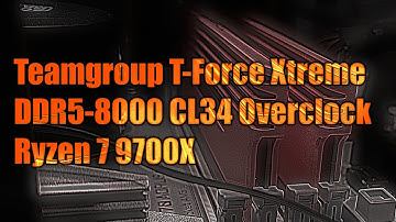 2x16GB Teamgroup T-Force Xtreem 7600 CL36 overclocked to DDR5-8000 CL34 on Gigabyte X870 Aorus Elite