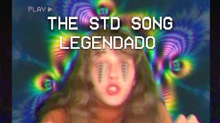 THE STD SONG - CAROLINE KONSTNAR LEGENDADO