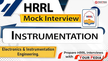 Instrumentation Mock Interview For HRRL | E&I | HRRL Interview preparation with YourPedia