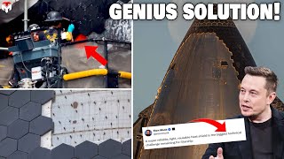 SpaceX Genius Solution to PROTECT Starship is FIXED, Ready for RE-ENTRY...
