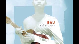 Video thumbnail of "Bau - Ceu Azul (Official Video)"