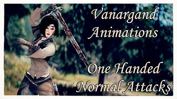[Skyrim SE/LE] Vanargand Animations - One Handed Normal Attacks