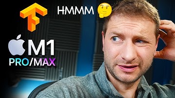 Unexpected results 😕 ML @TensorFlow tests on M1 Pro/Max MacBooks