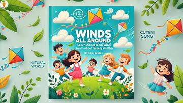 Thumbnail of Winds All Around -  Learn About Wind and Breezy Weather Song | Cuteni Song For Kids - Natural World