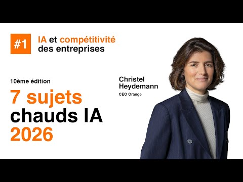 1. IA et compétitivité des entreprises - IA : 7 sujets chauds pour 2026