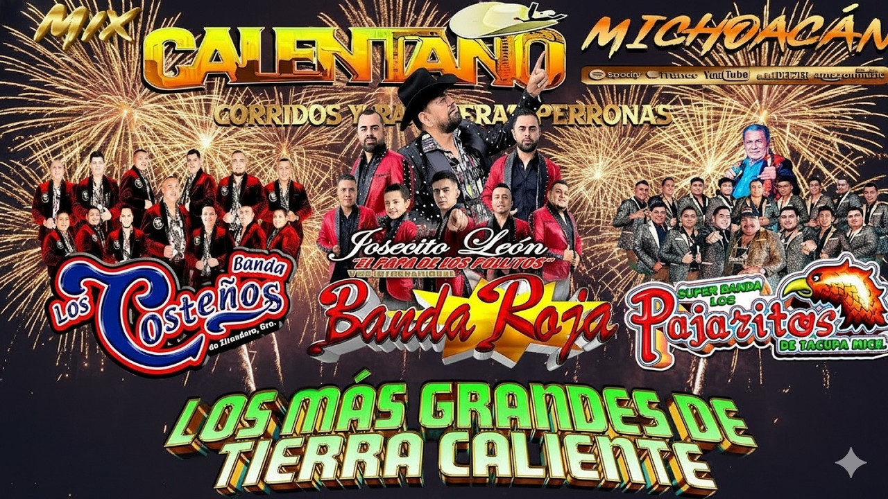 Banda Roja ft Los Pajaritos De Tacupa ft Banda Los Costeños 🔥 Calentano Mix - Tierra Caliente
