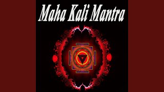 Video thumbnail of "Maha Kali Mantra - Maha Kali Mantra 108"