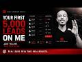 Your first 5,000 leads are on me...just tell me the vertical!
