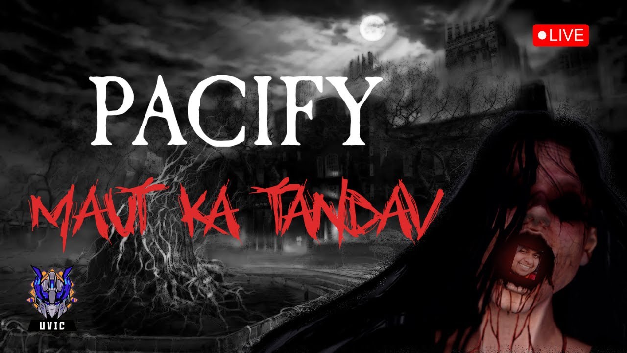 maut ka tandav #pacify #haunted #GAMING