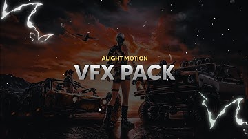 ALIGHT MOTION VFX PACK || PRESET + XML