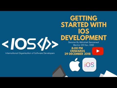 Introduction to iOS Development | Abhishek Sansanwal - GSoC'19 | IOSD