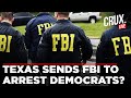 LIVE | FBI 'May Have To' Help Find And Arrest Texas Democrats Who Fled State Over Redistricting