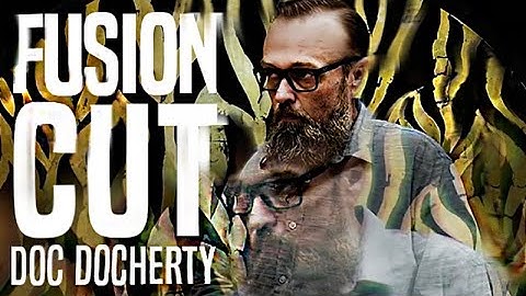 Fusion Cut by Doc Docherty
