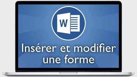 Tutoriel Word 2013 - Insérer et modifier une forme dans un graphique