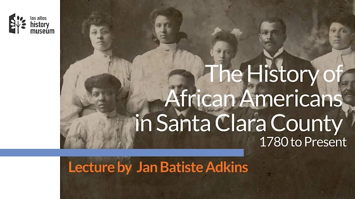 History of African Americans in Santa Clara County...