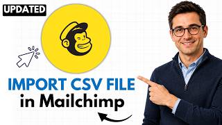 How to Import a CSV File in Mailchimp (2026 Step-by-Step Guide)