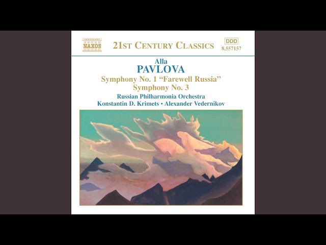 パブロワ:交響曲 第1番, 第3番 Symphony No. 1, 