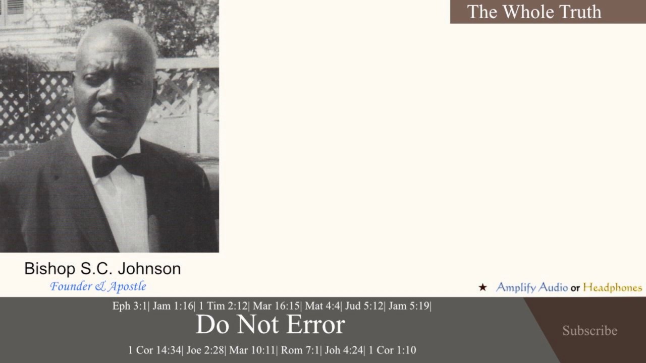 Bishop S.C. Johnson: Do Not Error