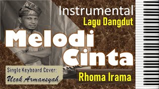 Melodi Cinta | Rhoma Irama | instrumen lagu dangdut sedih bikin baper | SiKeCe