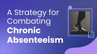 A Strategy for Combating Chronic Absenteeism