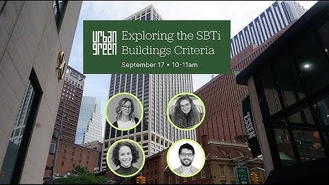 Webinar: Exploring the SBTi Criteria for Buildings