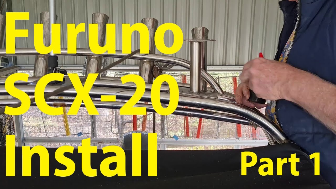 Installing a Furuno SCX-20 – part 1