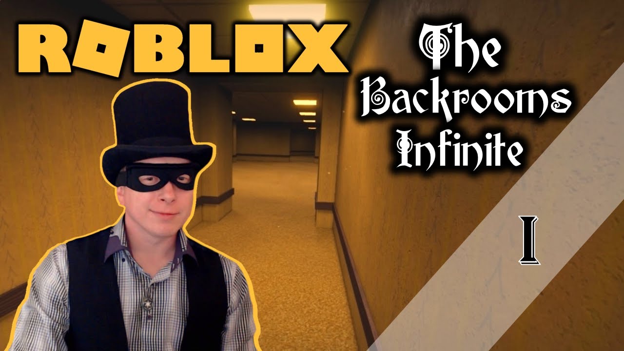 ПРОХОЖДЕНИЕ ROBLOX - THE BACKROOMS INFINITE - 1 СЕРИЯ