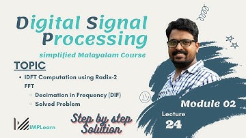 IDFT Computation using Radix 2 FFT (DIF algorithm) | Problem  Solution | DSP Module 2 | Lecture 24