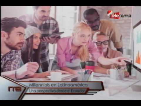 Millennials en Latinoamérica una perpectiva desde el Ecuador