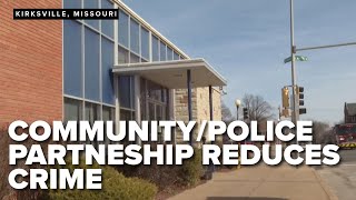 Community-police partnership in Kirksville shows promising crime reduction results