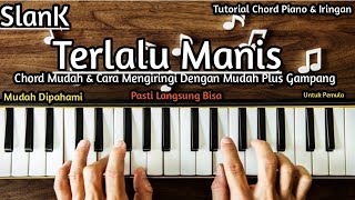 Chord Piano Terlalu Manis Slank