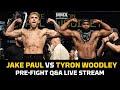 Jake Paul vs. Tyron Woodley: LIVE Pre-Fight Q&A | MMA Fighting