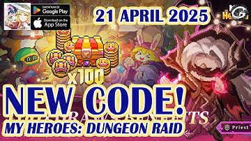 🎁 NEW CODE My Heroes: Dungeon Raid Giftcode & Redeem Code 21 April 2025 - Mobile Game (Android/IOS)