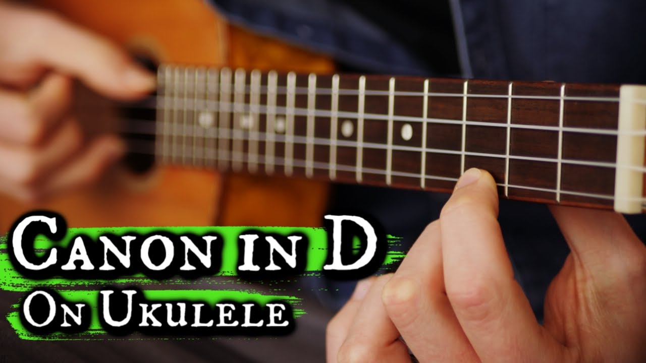 I Played The Canon in D on the Ukulele And it Sounds Beautiful! YouTube
