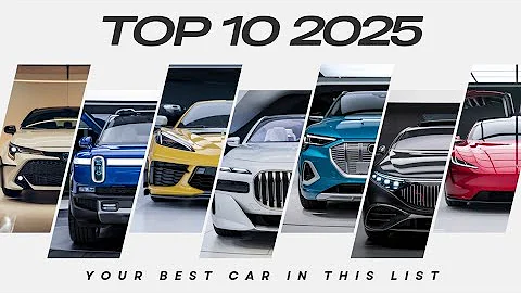 Top 10 Game-Changing Cars in 2025 You Can't Miss!
