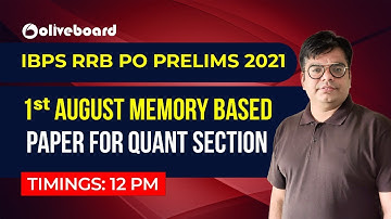 IBPS RRB PO Prelims 2021 | 1st August Memory Based Paper for QUANT SECTION Regards,