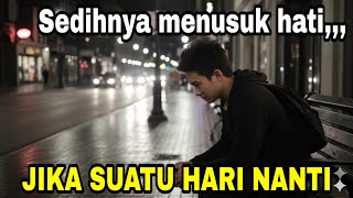 Download Lagu Siapin tisu dulu / JIKA SUATU HARI NANTI MP3 Download Lagu Siapin tisu dulu / JIKA SUATU HARI NANTI MP3