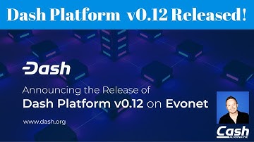 Dash Platform v0.12 Released! (Bonus DashPay Wallet Demo)