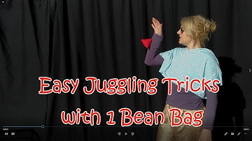 Easy juggling Tricks with 1 Bean Bag - Dream Big Circus Tutorial
