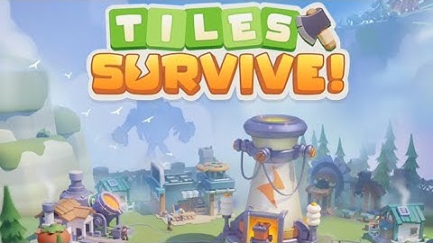 TILES SURVIVE (MOBILE) First Hour Gameplay 