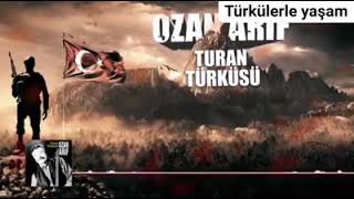 Turan Türküsü #OzanArif ŞİRİN Resimi