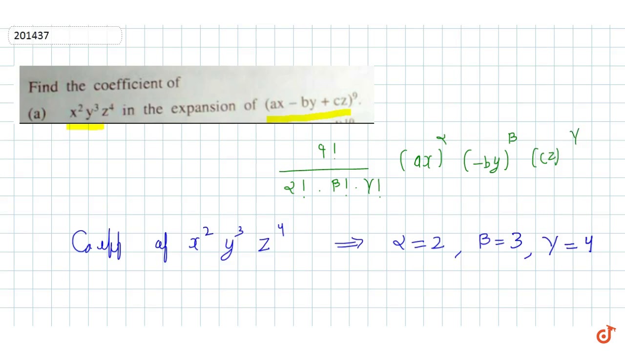 Find The Coefficient Of X 2 Y 3 Z 4 In The Expansion Of Ax By Cz 9 Youtube