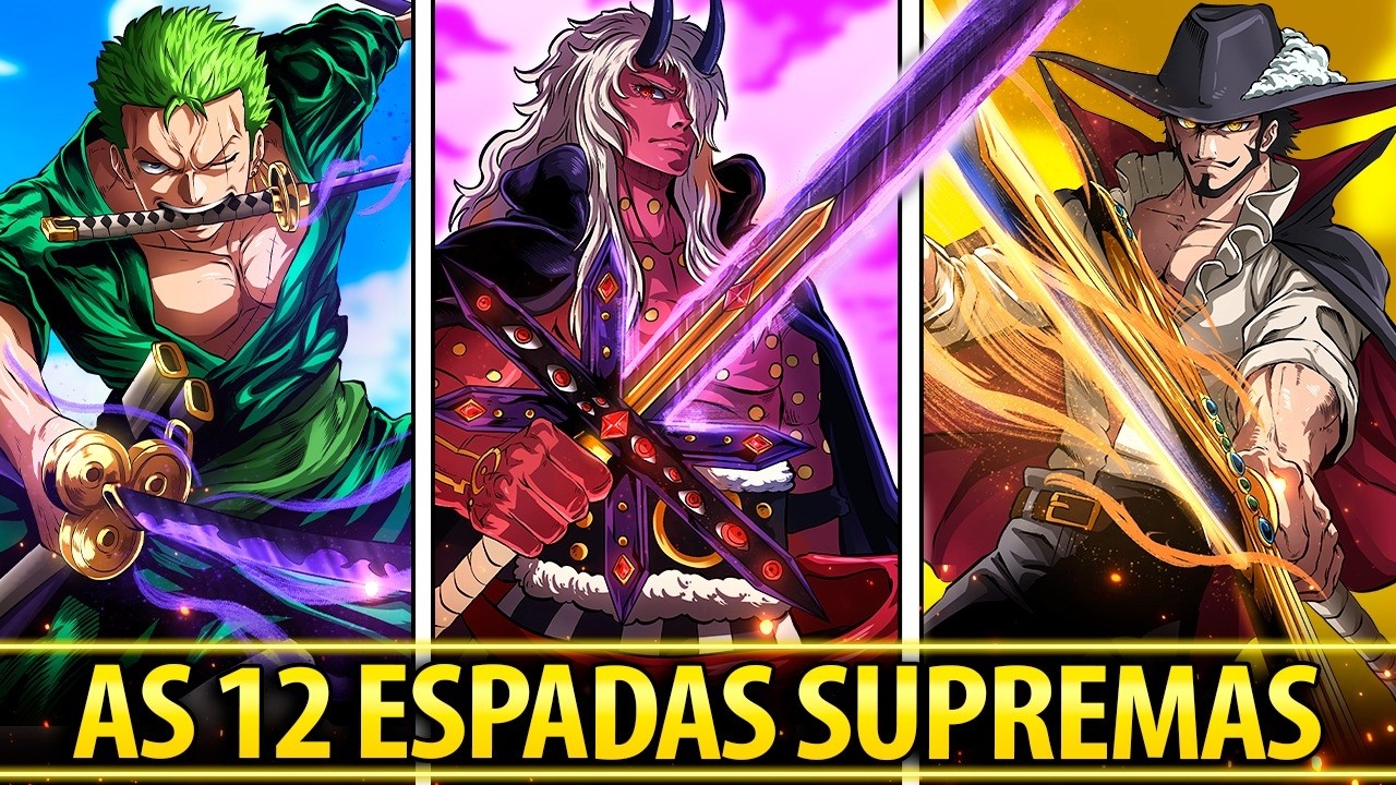 Análise detalhada revela as 12 espadas lendárias de one piece e aponta a mais poderosa